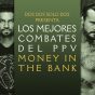 Grandes combates del PPV Money in the Bank