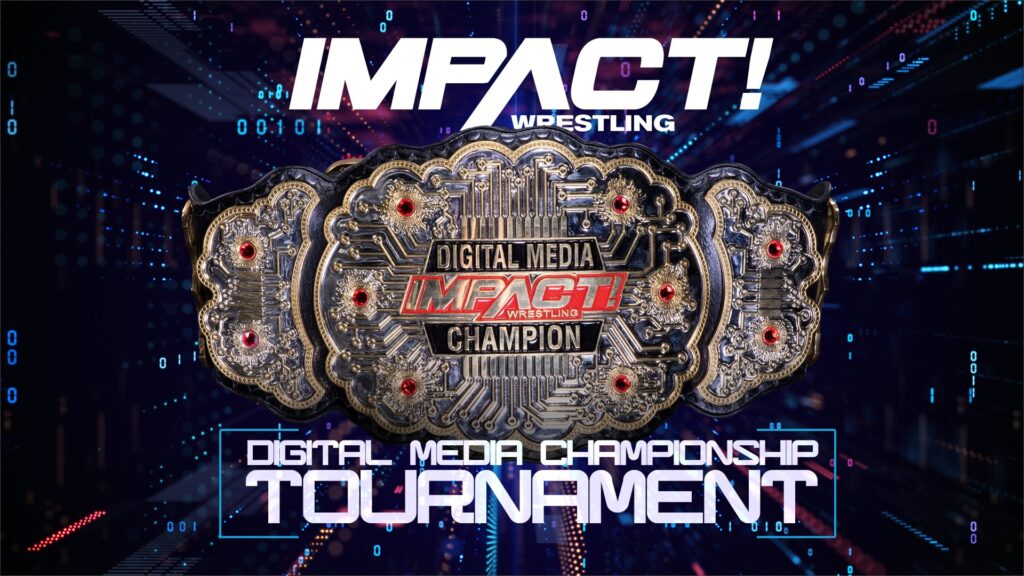 IMPACT Wrestling anuncia la creación del Digital Media Championship